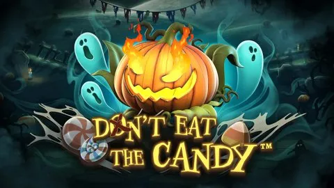Don’t Eat the Candy™