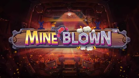 Mine Blown™